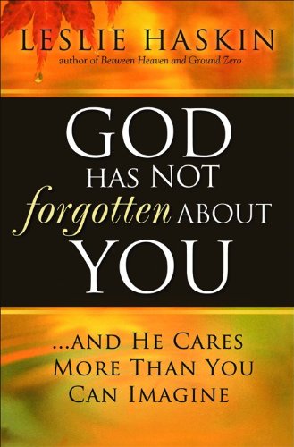 God Has Not Forgotten About You: ...and He Cares More Than You Can Imagine,Used