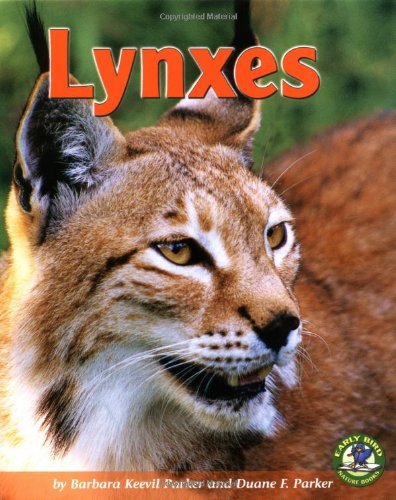 Lynxes (Early Bird Nature Books),Used
