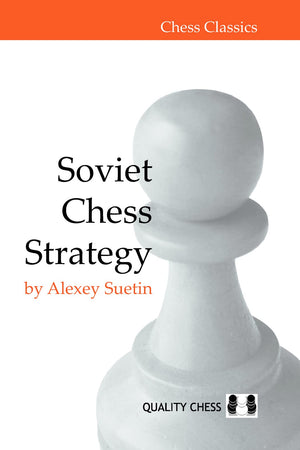 Soviet Chess Strategy (Chess Classics),New