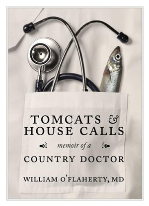 Tomcats and House Calls: Memoir of A Country Doctor,Used