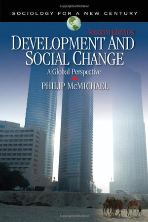 Development and Social Change: A Global Perspective (Sociology for a New Century Series),Used