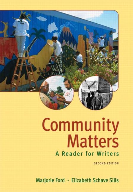 Community Matters: A Reader For Writers (2Nd Edition),New
