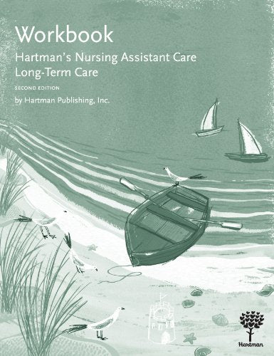 Workbook for Hartman's Nursing Assistant Care: LongTerm Care, 2e,New