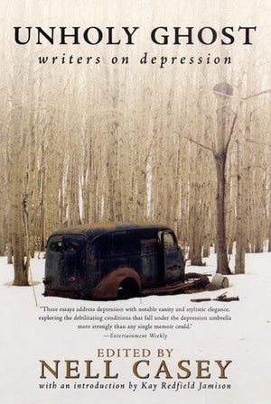 Unholy Ghost: Writers on Depression,Used