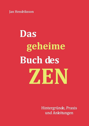 Das geheime Buch des ZEN: Hintergrnde, Praxis und Anleitungen (German Edition),Used