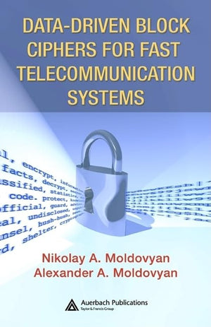 Datadriven Block Ciphers for Fast Telecommunication Systems,Used