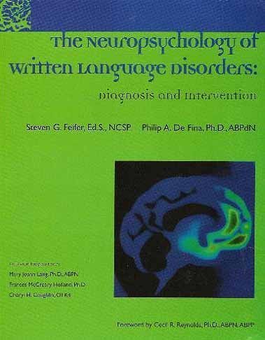 The Neuropsychology of Written Language Disorders: Diagnosis and Intervention,Used