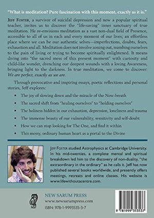 The Joy of True Meditation: Words of Encouragement for Tired Minds and Wild Hearts,New