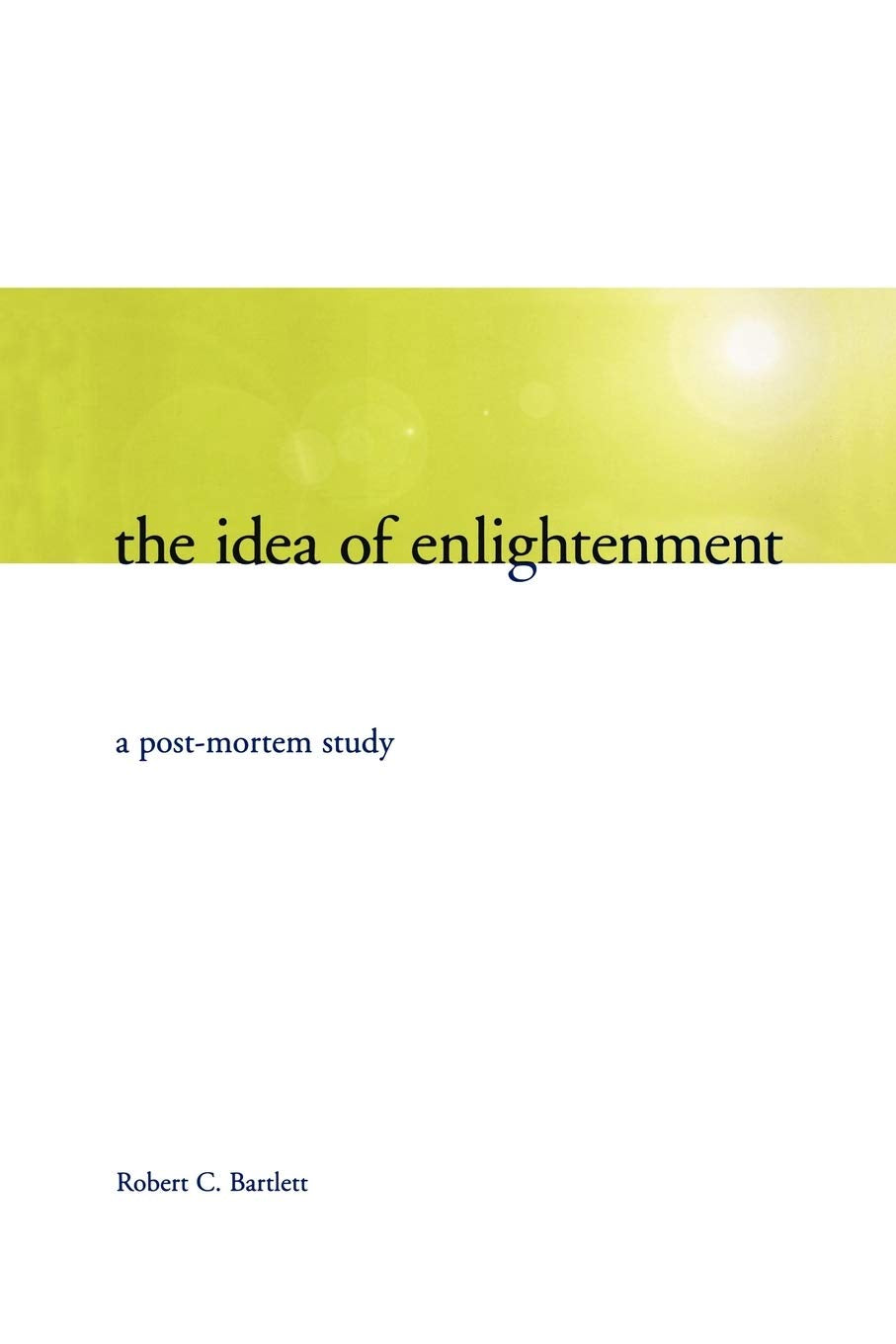 The Idea Of Enlightenment: A Postmortem Study,Used