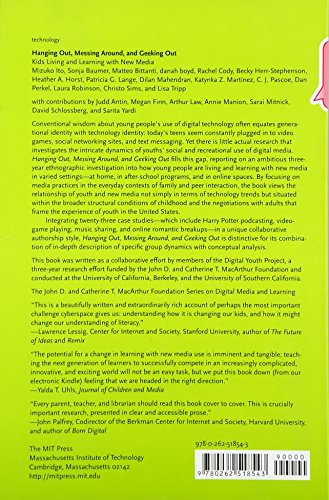 Hanging Out, Messing Around, and Geeking Out: Kids Living and Learning with New Media (John D. and Catherine T. MacArthur Founda,Used