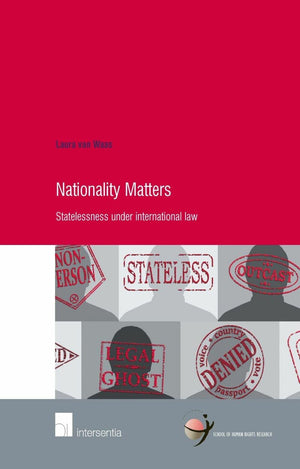 Nationality Matters: Statelessness under International Law (29) (Human Rights Research Series),Used