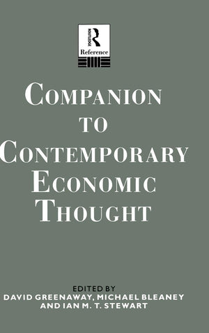 Companion To Contemporary Economic Thought (Routledge Companion Encyclopedias)