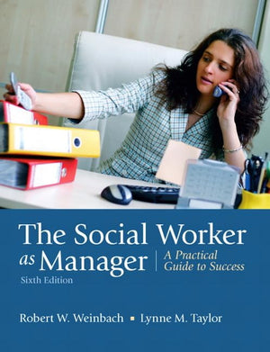 The Social Worker As Manager: A Practical Guide to Success,Used