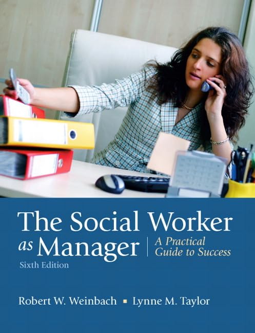 The Social Worker As Manager: A Practical Guide to Success,Used