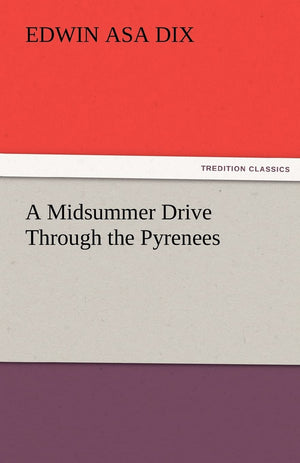 A Midsummer Drive Through the Pyrenees,Used