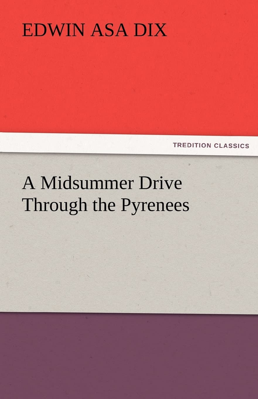 A Midsummer Drive Through the Pyrenees,Used