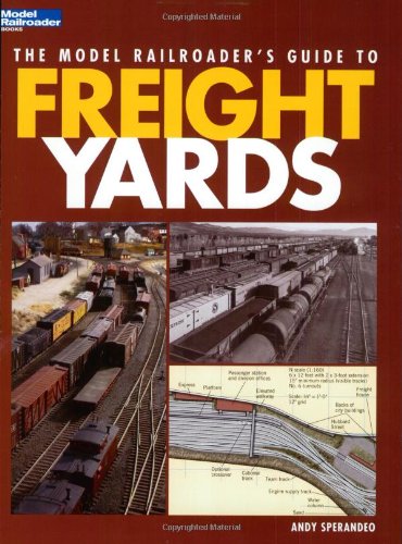 The Model Railroader's Guide to Freight Yards,Used