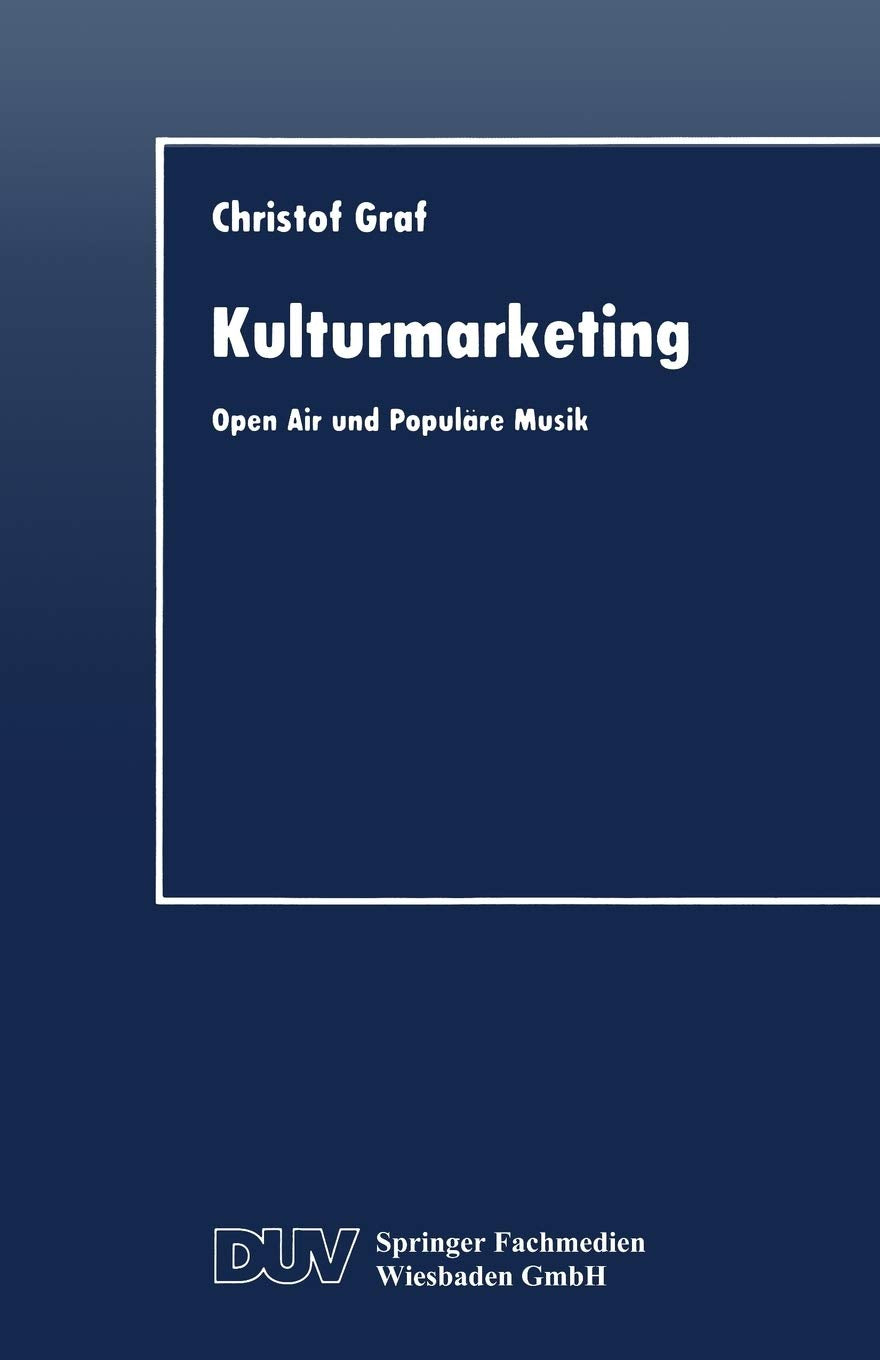 Kulturmarketing: Open Air und Populre Musik (Gabler Edition Wissenschaft) (German Edition),Used