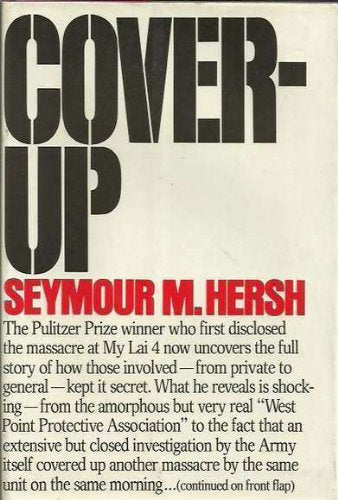 Coverup: [the Army's secret investigation of the massacre at My lai 4,,Used