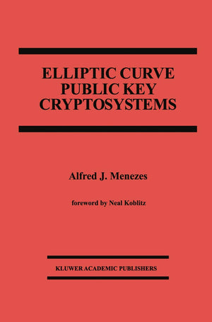 Elliptic Curve Public Key Cryptosystems (The Springer International Series in Engineering and Computer Science, 234),Used