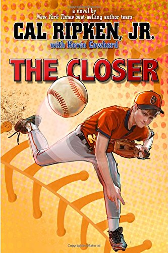 The Closer (Cal Ripken Jr.'S All Stars, 6)