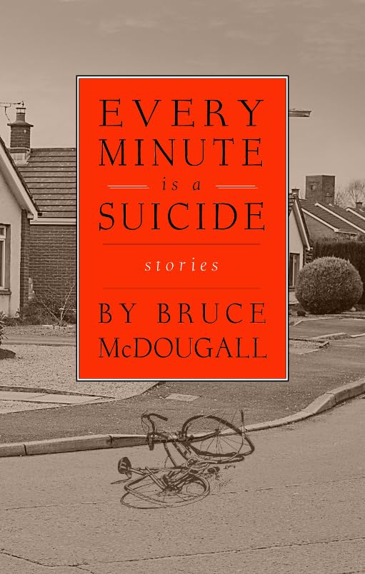 Every Minute Is a Suicide: Stories,Used