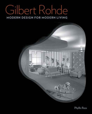 Gilbert Rohde: Modern Design for Modern Living,Used