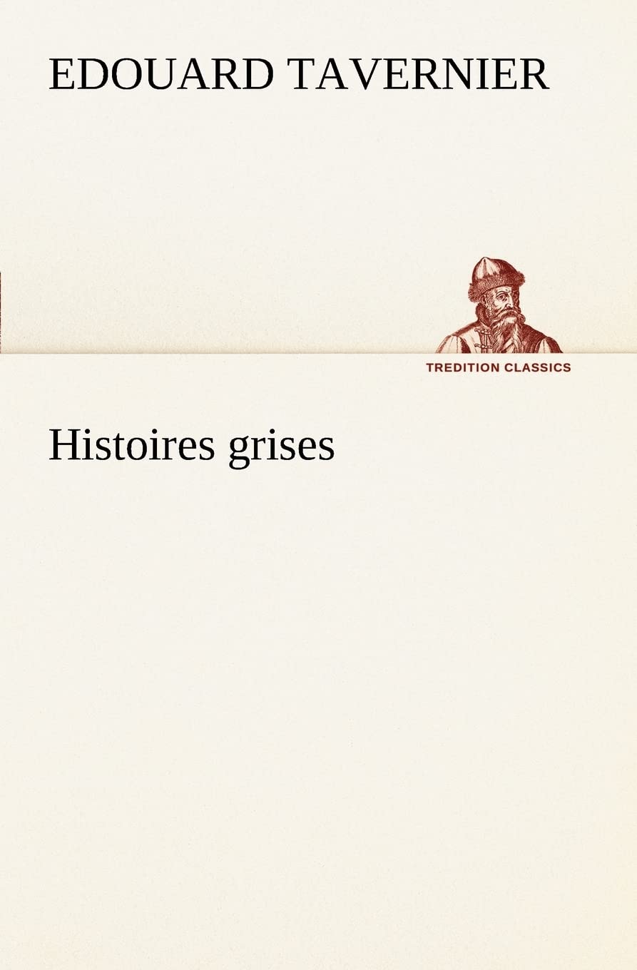 Histoires grises (French Edition),Used