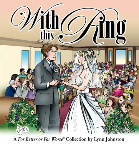 With This Ring: A For Better Or For Worse Collection,Used