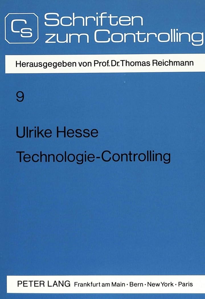 TechnologieControlling: Eine Konzeption zur Steuerung technologischer Innovationen (Controlling und Management / Controlling an,Used