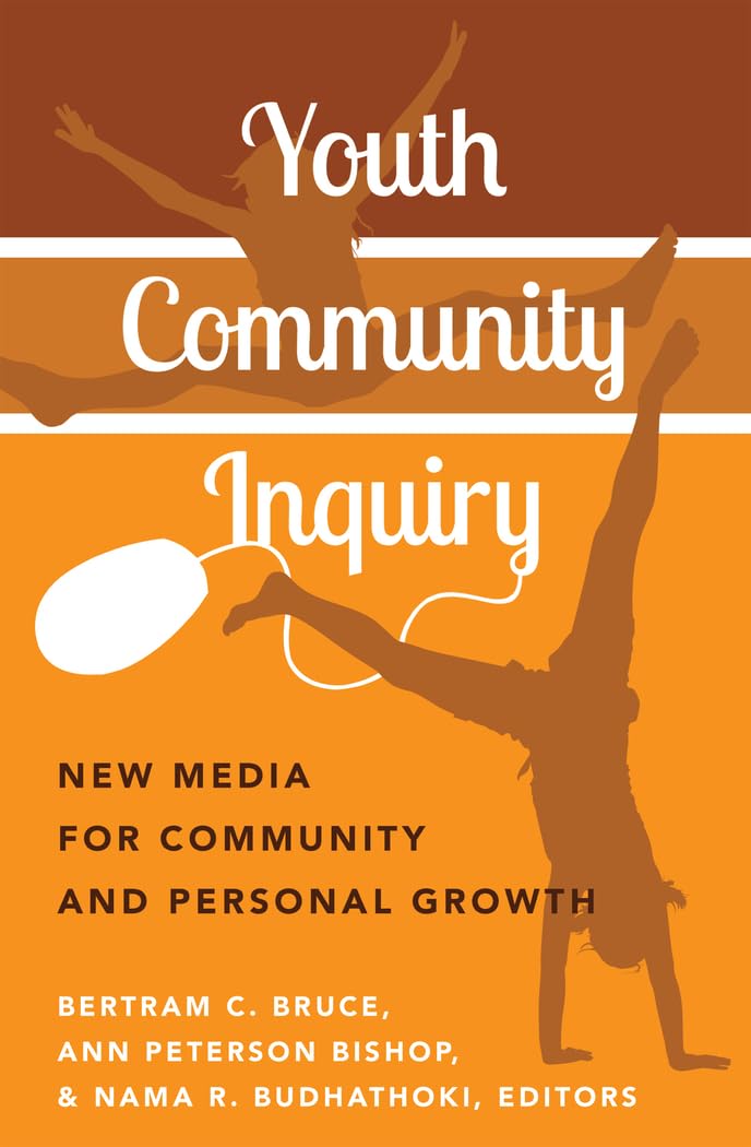 Youth Community Inquiry: New Media for Community and Personal Growth (New Literacies and Digital Epistemologies),Used