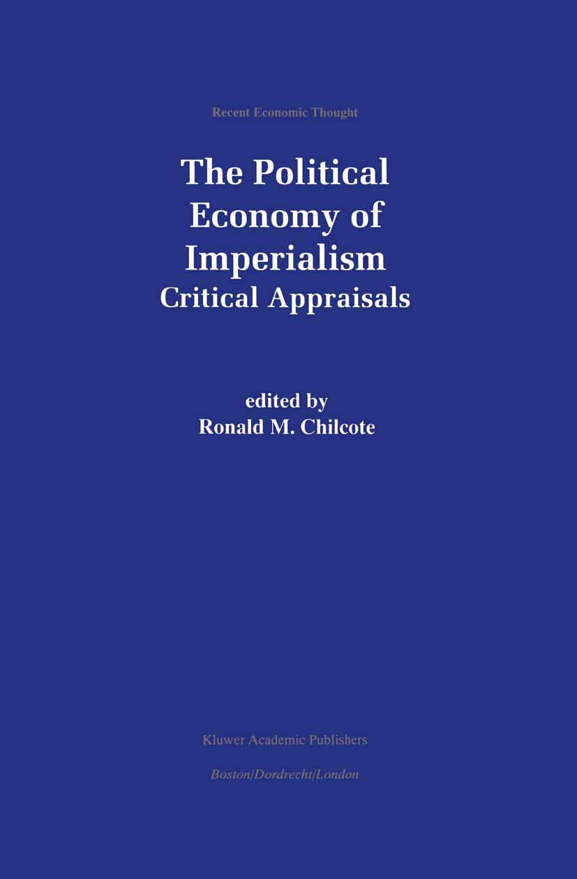 The Political Economy of Imperialism: Critical Appraisals (Recent Economic Thought, 70),Used