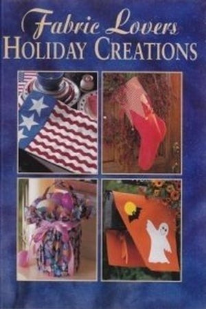 Fabric lovers holiday creations (Fun with fabric),Used