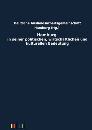 Hamburg in Seiner Politischen, Wirtschaftlichen Und Kulturellen Bedeutung (German Edition),Used