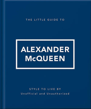 The Little Guide To Alexander Mcqueen