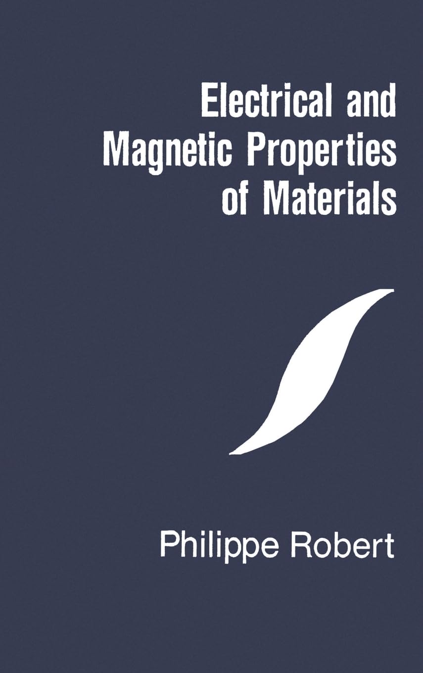 Electrical and Magnetic Properties of Materials (Artech House Materials Science Library),Used
