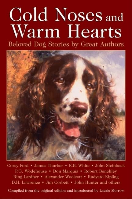 Cold Noses and Warm Hearts: Beloved Dog Stories,Used