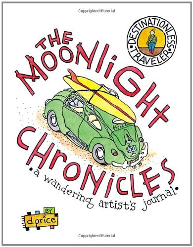 The Moonlight Chronicles: A Wandering Artist's Journal,Used