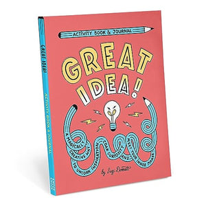 Great Idea! Activity Book & Journal: A Magically Creative Way To Uncork Inspiration, Coax Creativity, And Meet Your Inner Maker