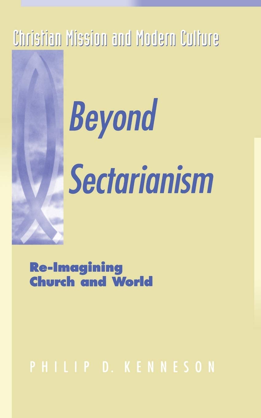 Beyond Sectarianism (Christian Mission & Modern Culture),Used