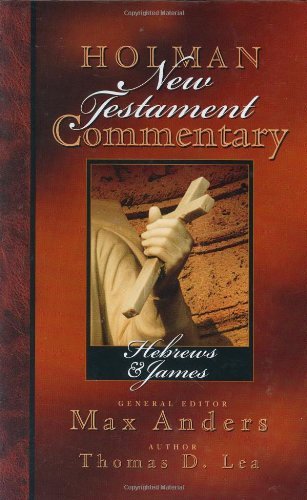 Holman New Testament Commentary  Hebrews & James (Volume 10),Used