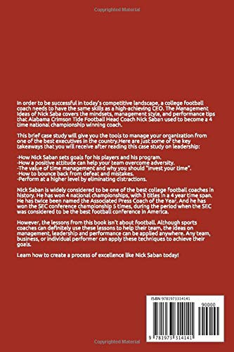 The Management Ideas of Nick Saban: A Leadership Case Study of the Alabama Crimson Tide Football Head Coach,Used