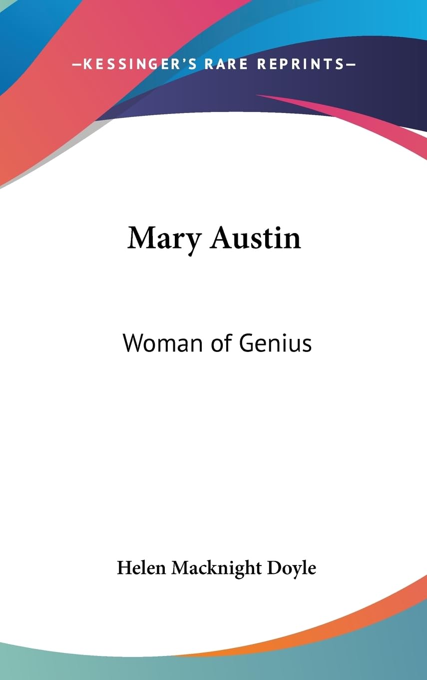 Mary Austin: Woman Of Genius,New