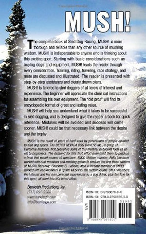 Mush! Revised: A Beginner's Manual of Sled Dog Training,Used