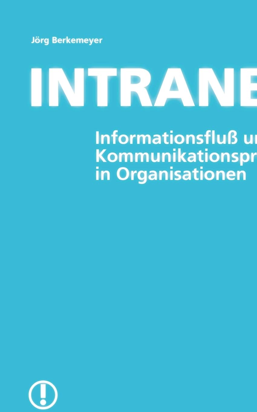 Intranet Informationsflu Und Kommunikationsproze (German Edition),Used