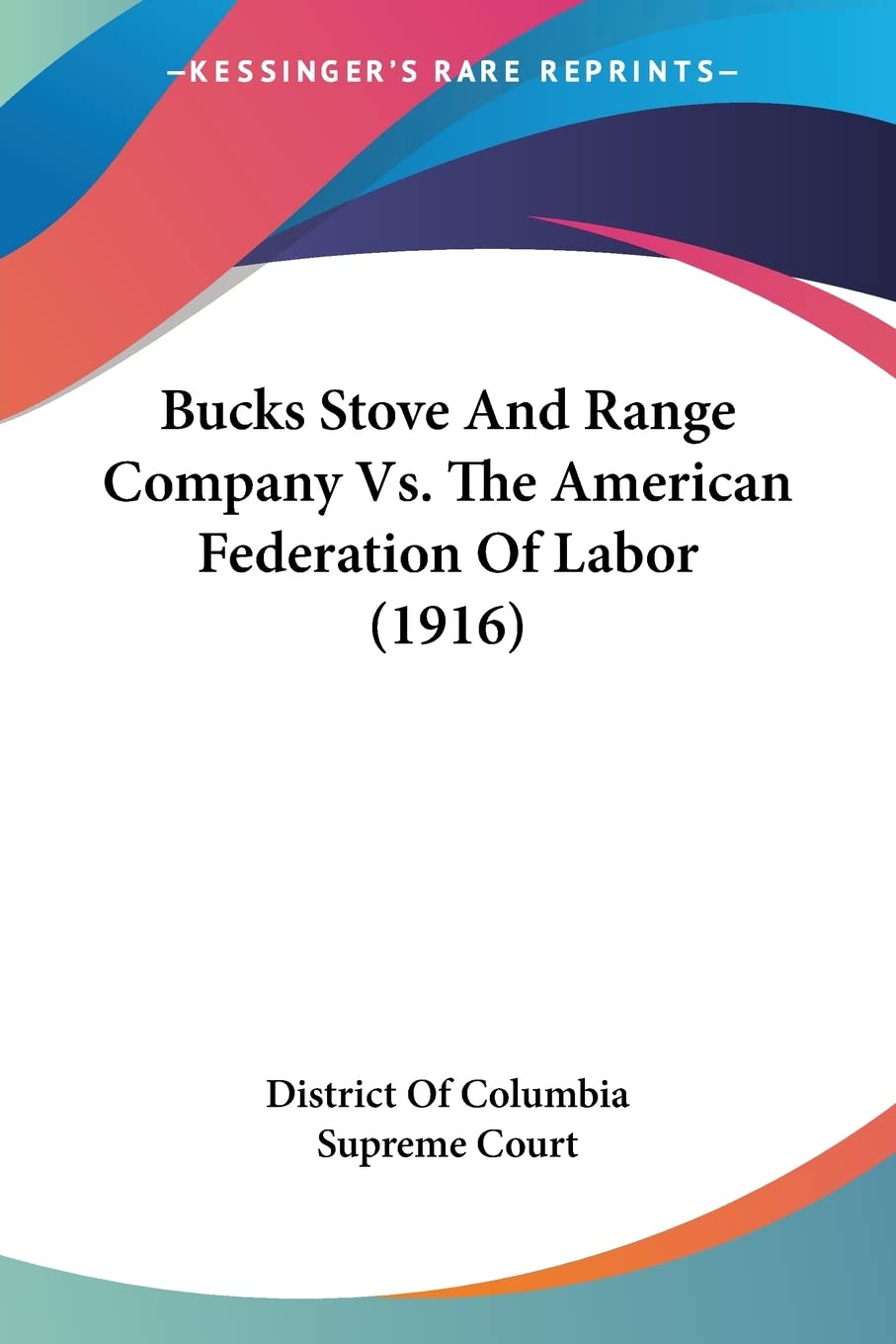 Bucks Stove And Range Company Vs. The American Federation Of Labor (1916),Used