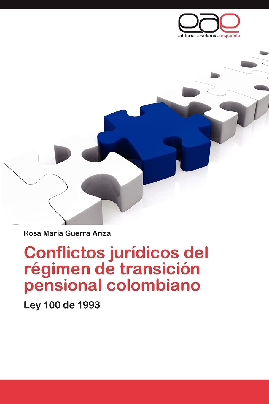 Conflictos jurdicos del rgimen de transicin pensional colombiano: Ley 100 de 1993 (Spanish Edition),Used
