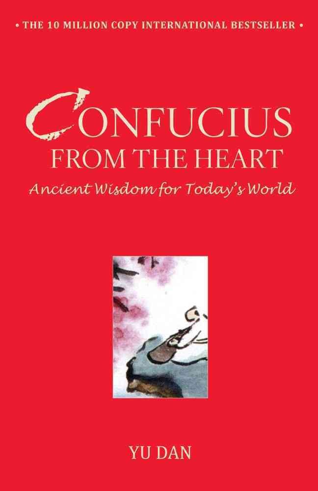 Confucius from the Heart: Ancient Wisdom for Today's World,Used