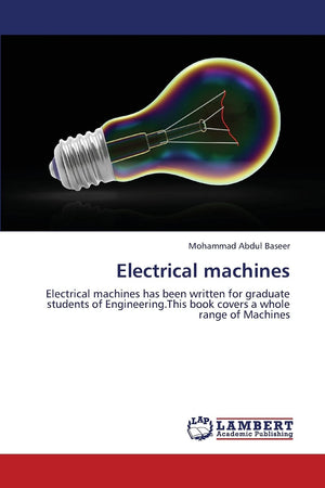 Electrical machines: Electrical machines has been written for graduate students of Engineering.This book covers a whole range of,Used