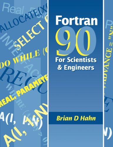 FORTRAN 90 for Scientists and Engineers,Used